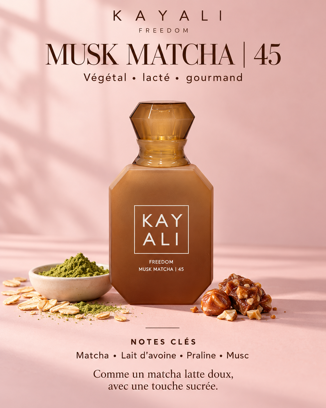 Musk Matcha 45 : matcha, lait d’avoine, praline et musc